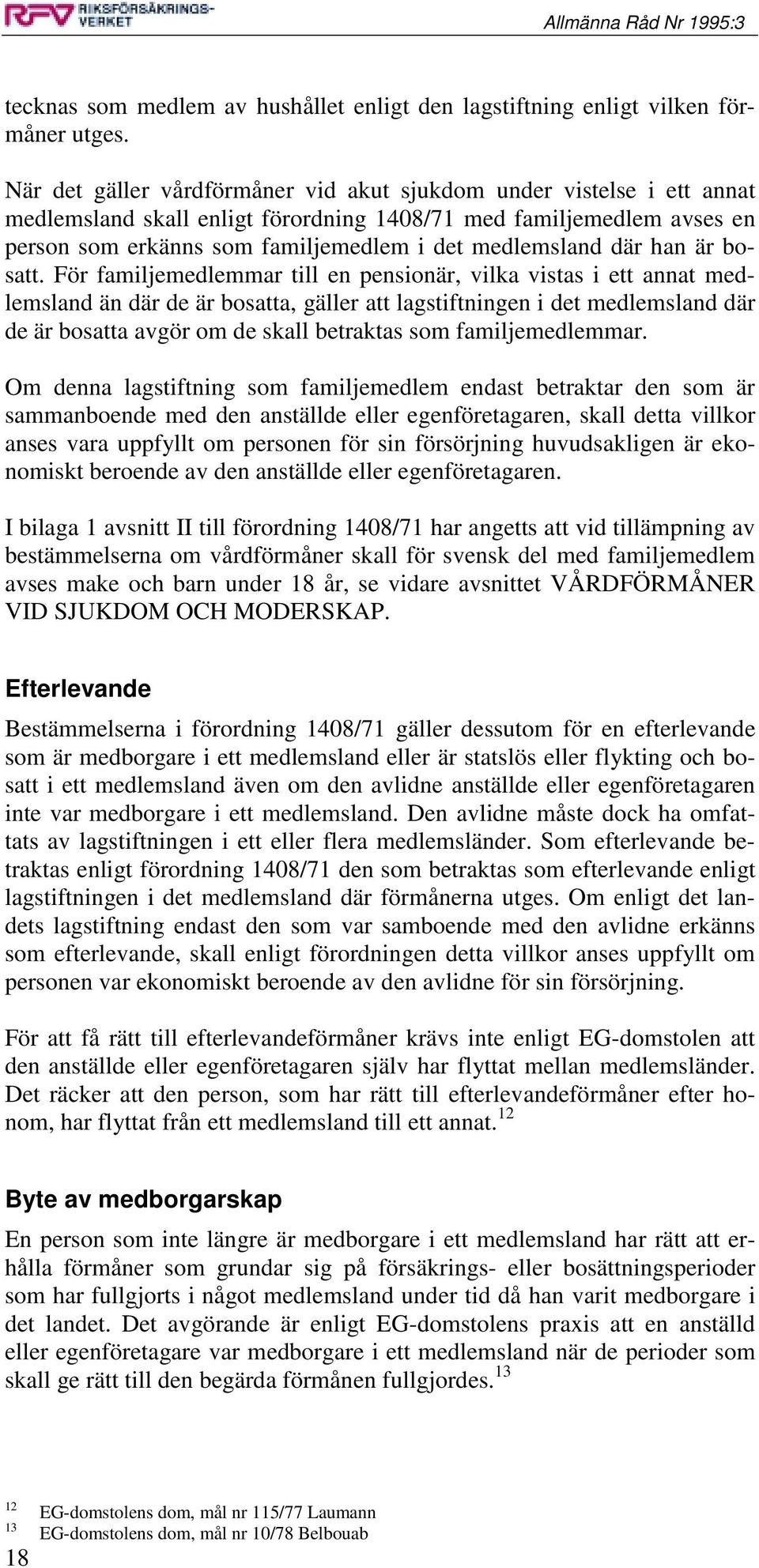 där han är bosatt.