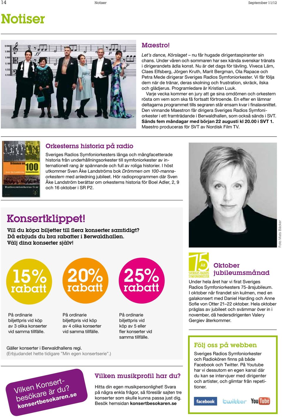 Vi får följa dem när de tränar, deras skolning och frustration, skräck, ilska och glädjerus. Programledare är Kristian Luuk.