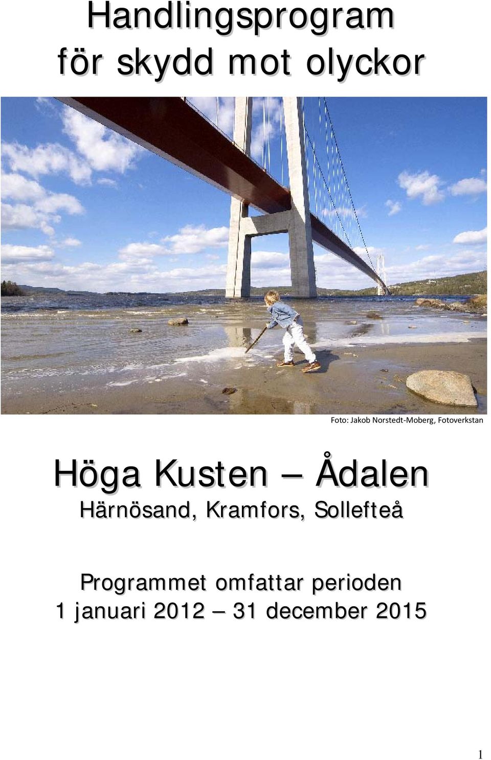 Ådalen Härnösand, Kramfors, Sollefteå Programmet