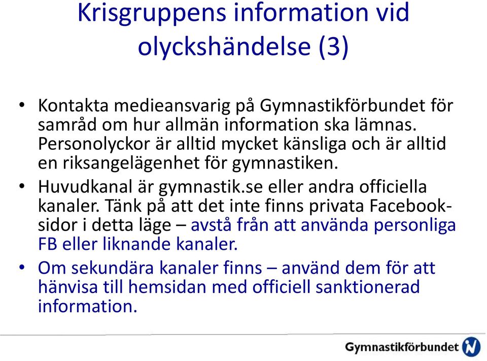 se eller andra officiella kanaler.