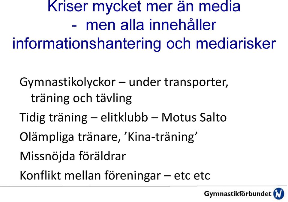 transporter, träning och tävling Tidig träning elitklubb Motus