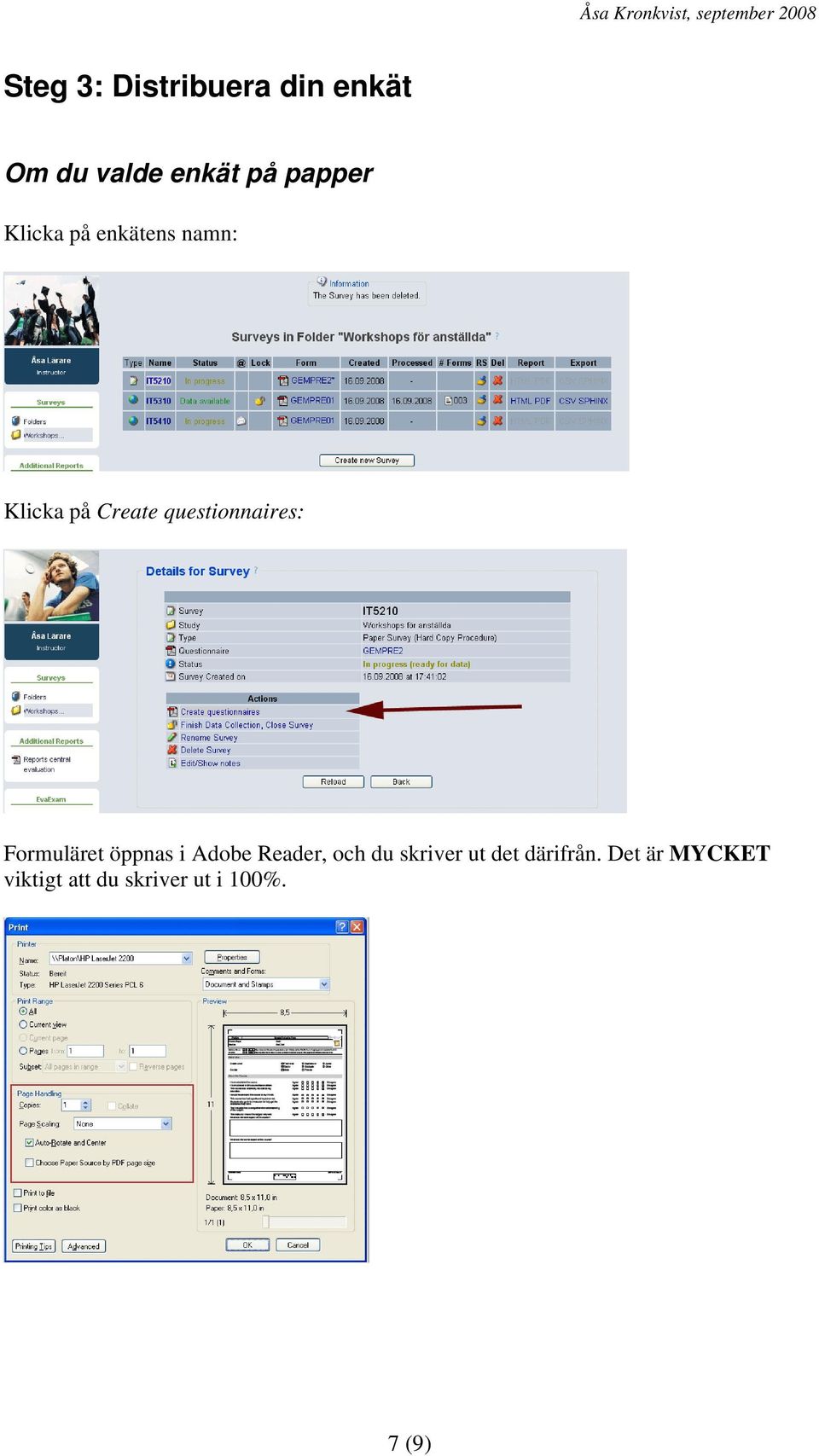 Formuläret öppnas i Adobe Reader, och du skriver ut det