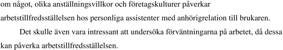 anhörigrelation till brukaren.