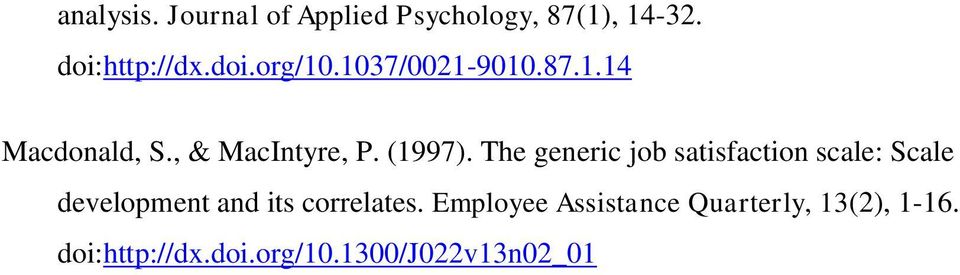The generic job satisfaction scale: Scale development and its correlates.