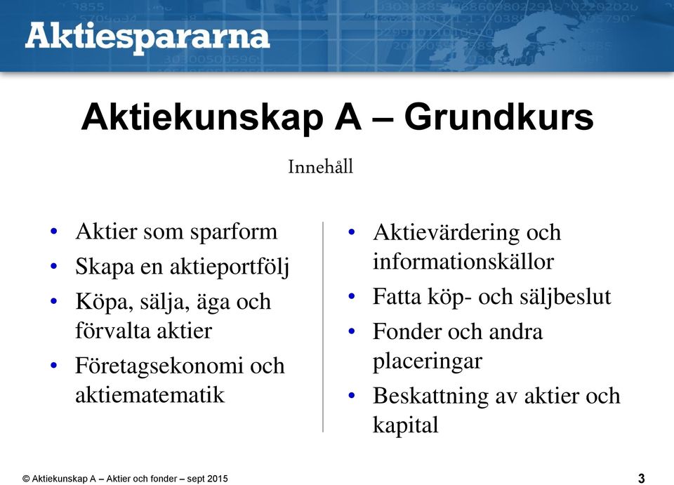 och aktiematematik Aktievärdering och informationskällor Fatta köp-