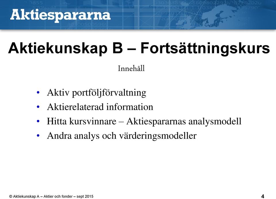 information Hitta kursvinnare Aktiespararnas