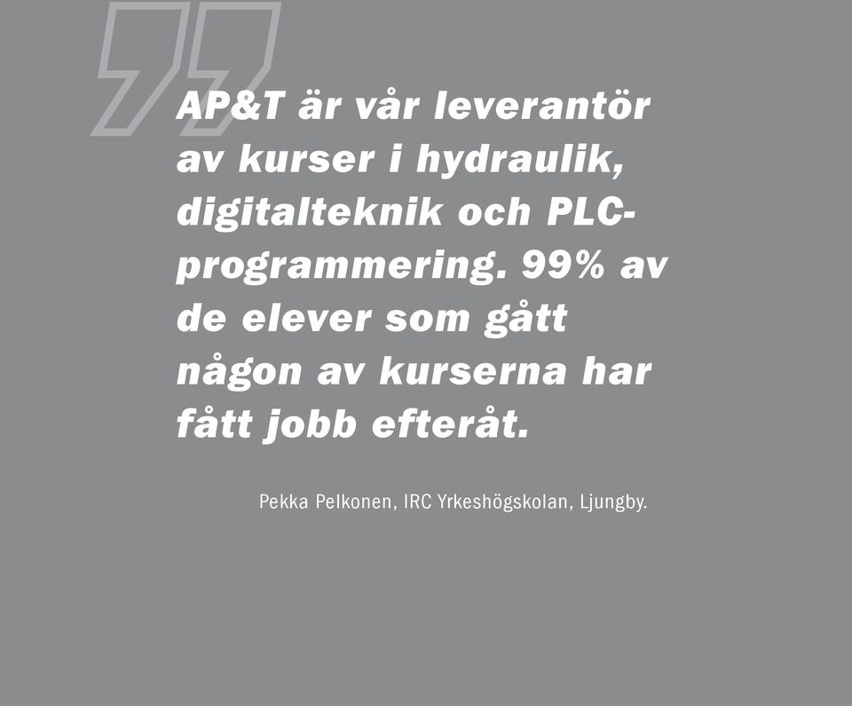 99% av de elever som gått någon av kurserna har