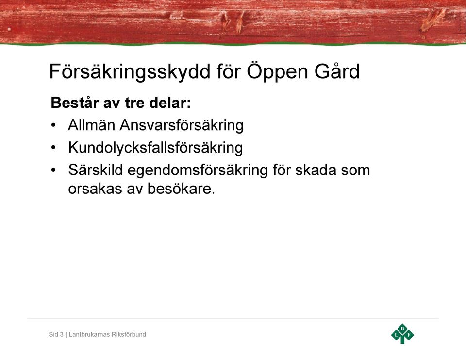 Kundolycksfallsförsäkring Särskild