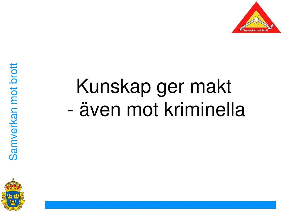 - även