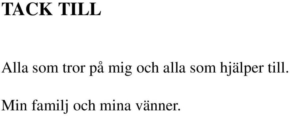 som hjälper till.