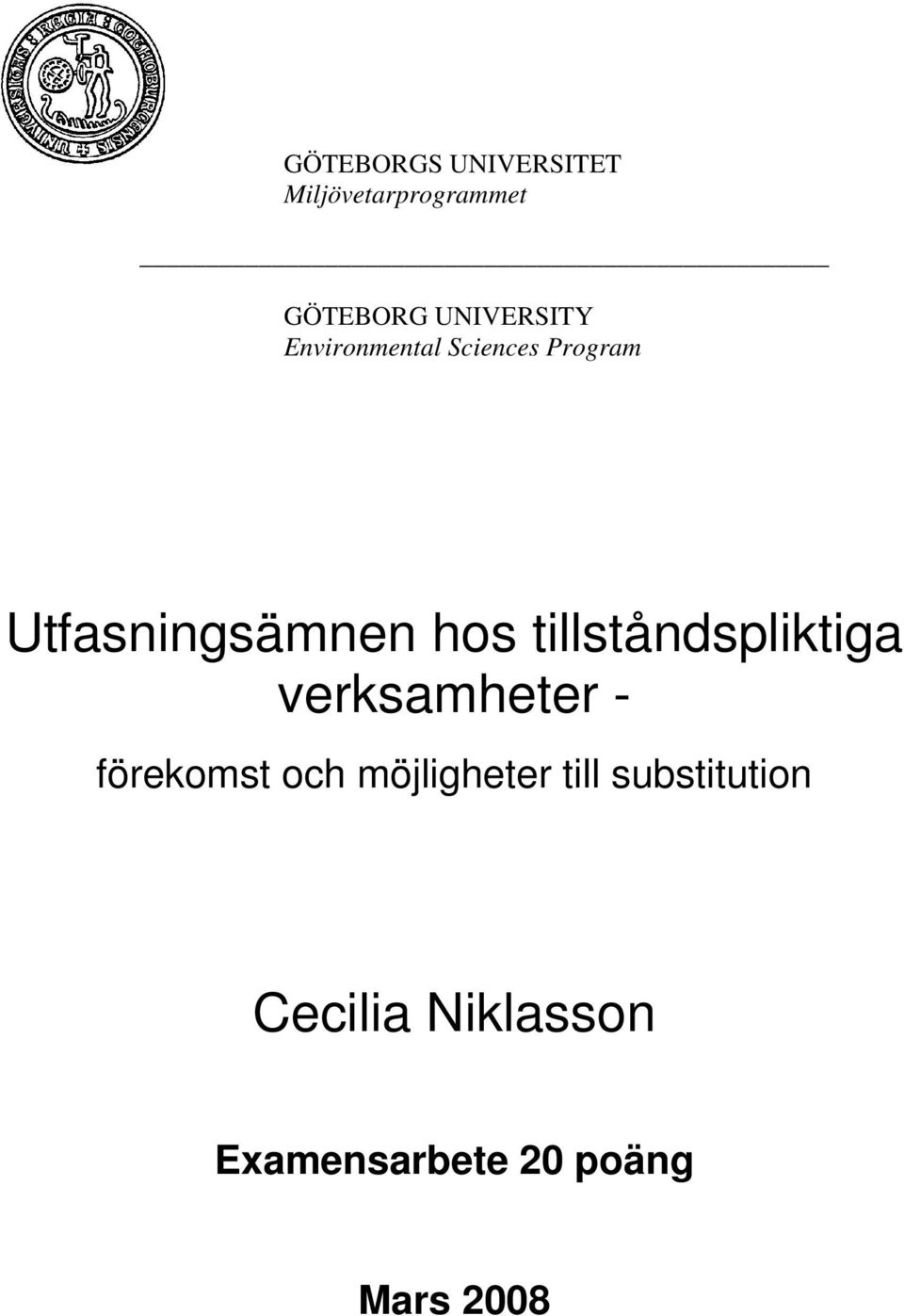 hos tillståndspliktiga verksamheter - förekomst och