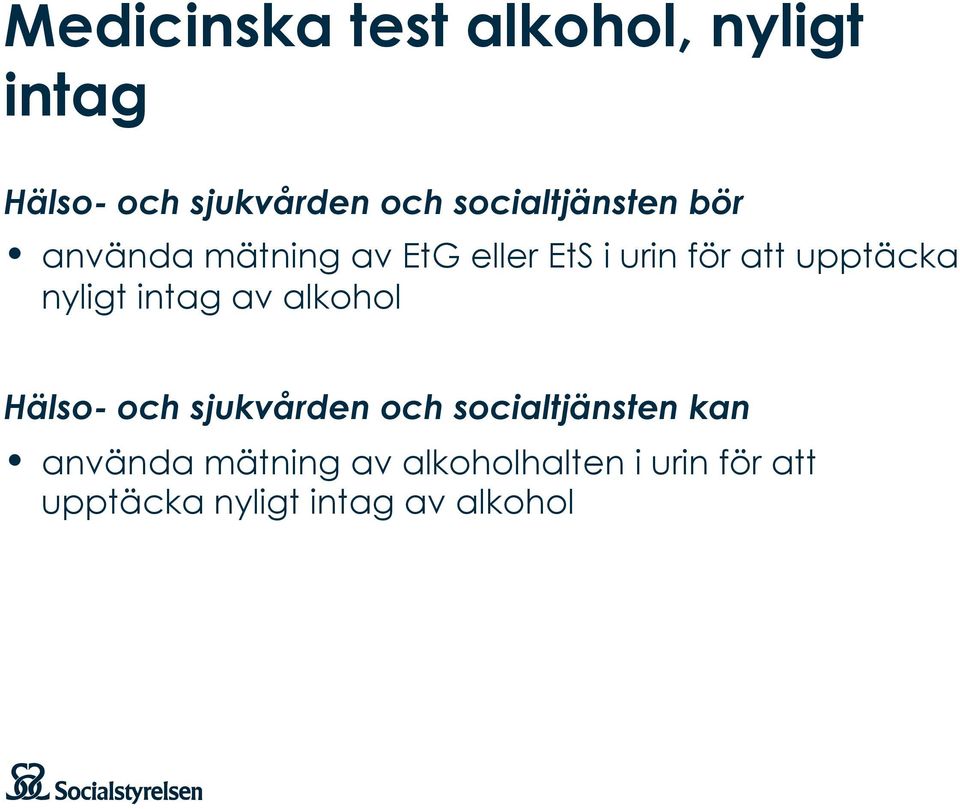 upptäcka nyligt intag av alkohol Hälso- och sjukvården och