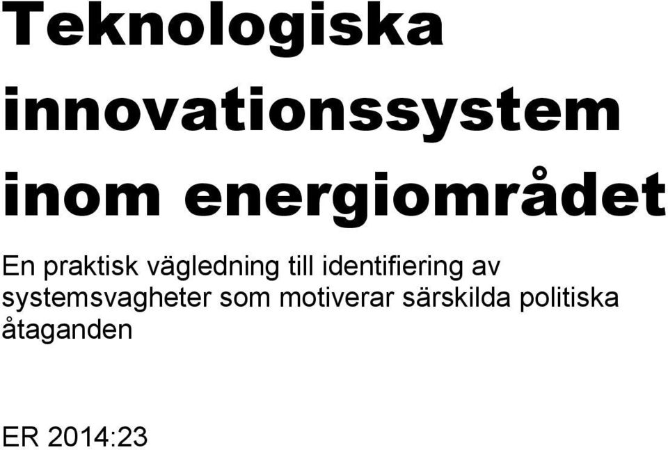 identifiering av systemsvagheter som