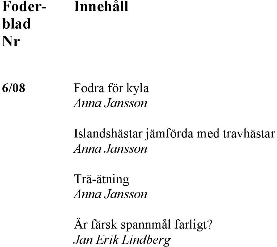 med travhästar