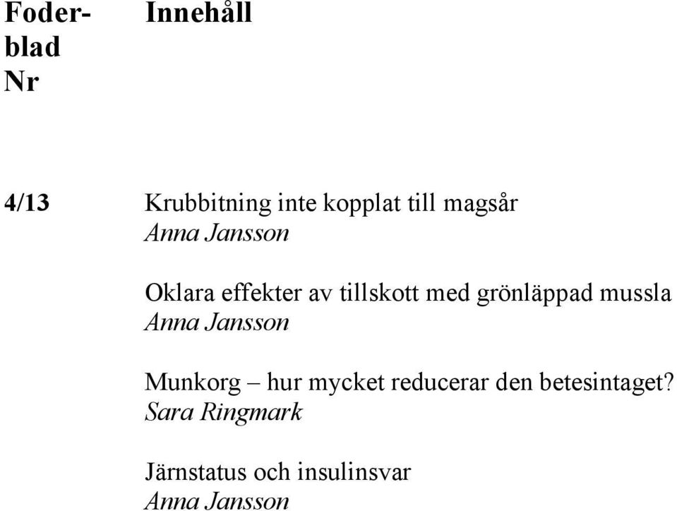 mussla Munkorg hur mycket reducerar den