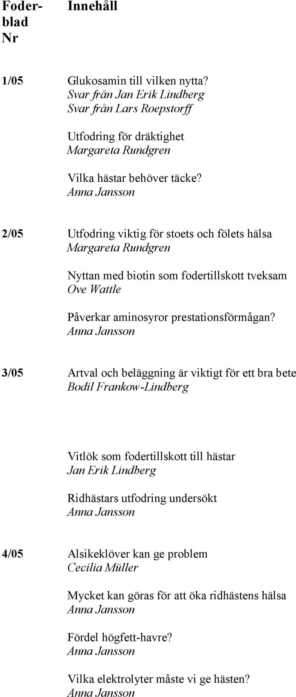 prestationsförmågan?