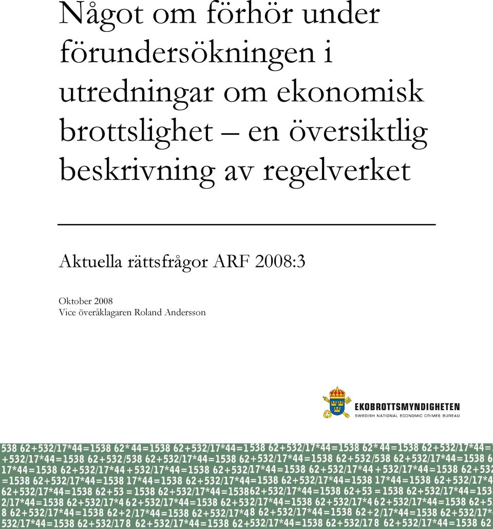 översiktlig beskrivning av regelverket Aktuella