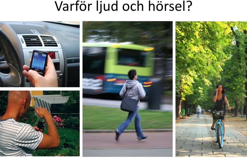 hörsel?