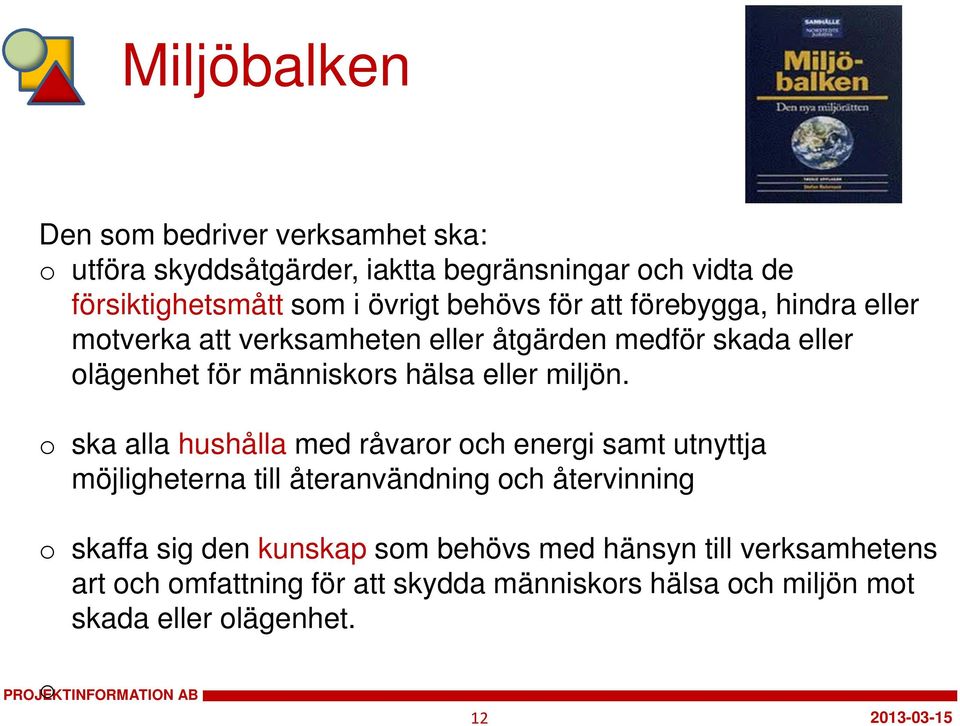 eller miljön.