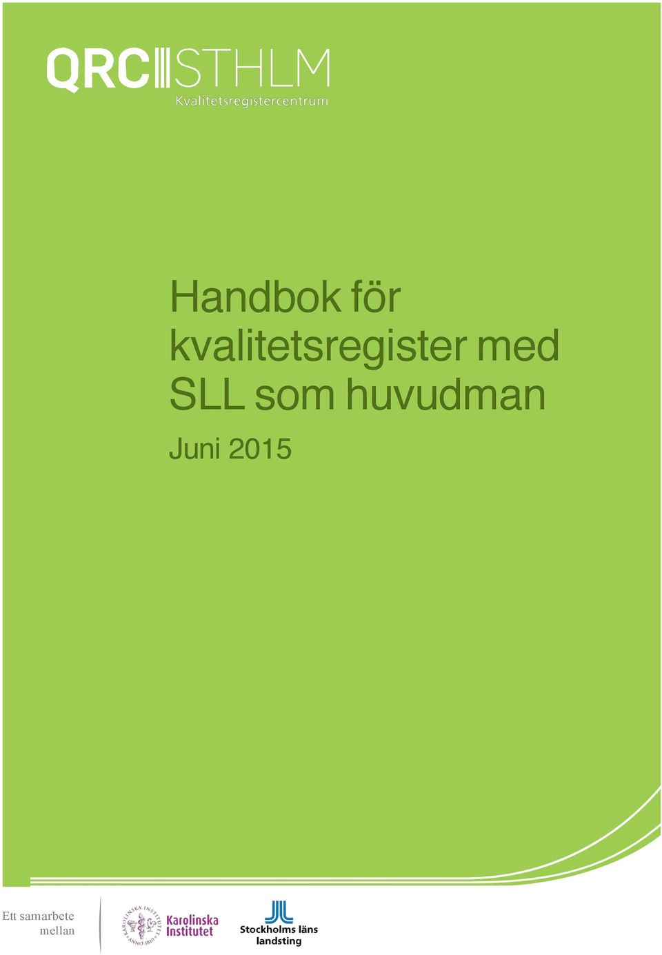med SLL huvudman