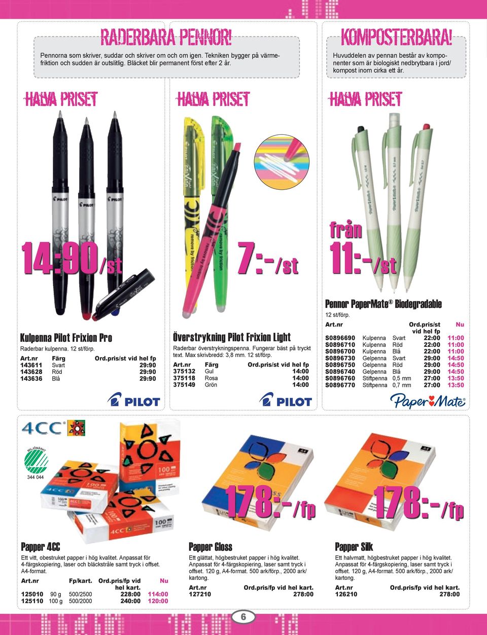 halva priset halva priset halva priset 14:90/st Kulpenna Pilot Frixion Pro Raderbar kulpenna. 12 st/förp.