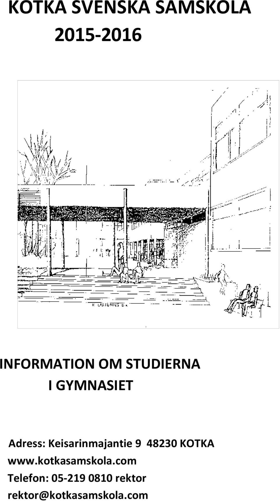 Keisarinmajantie 9 48230 KOTKA www.