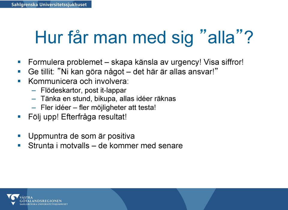 Kvalitetsarbete - i praktiken både lätt och svårt. Anne Haglund Olmarker  Verksamhetschef Radiologi Sahlgrenska universitetssjukhuset - PDF Gratis  nedladdning