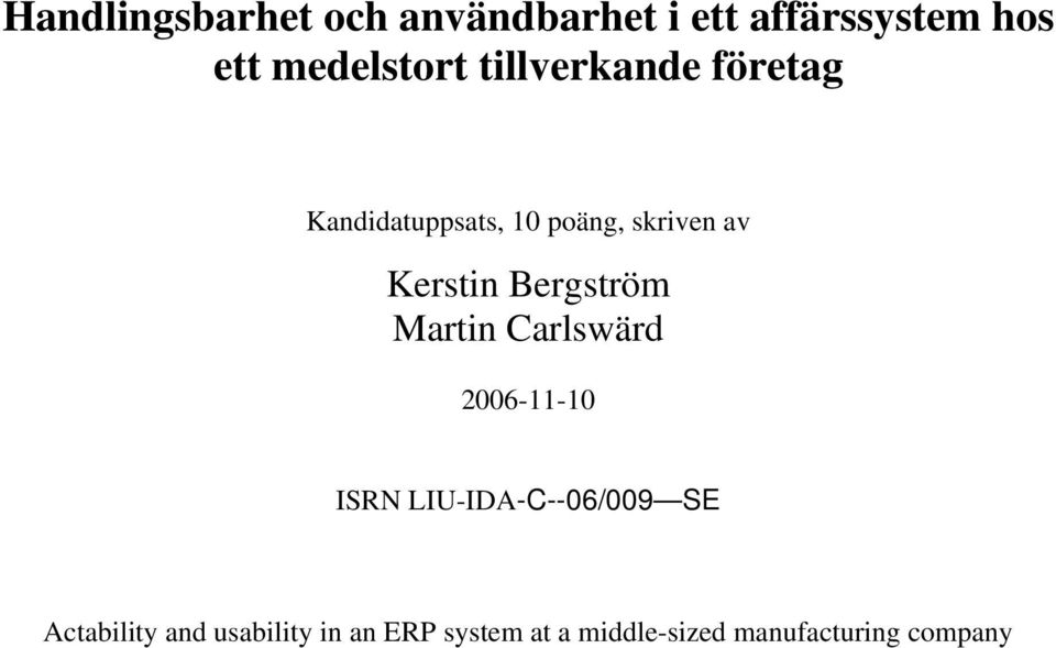 Carlswärd 2006-11-10 ISRN LIU-IDA-C--06/009 SE Actability and