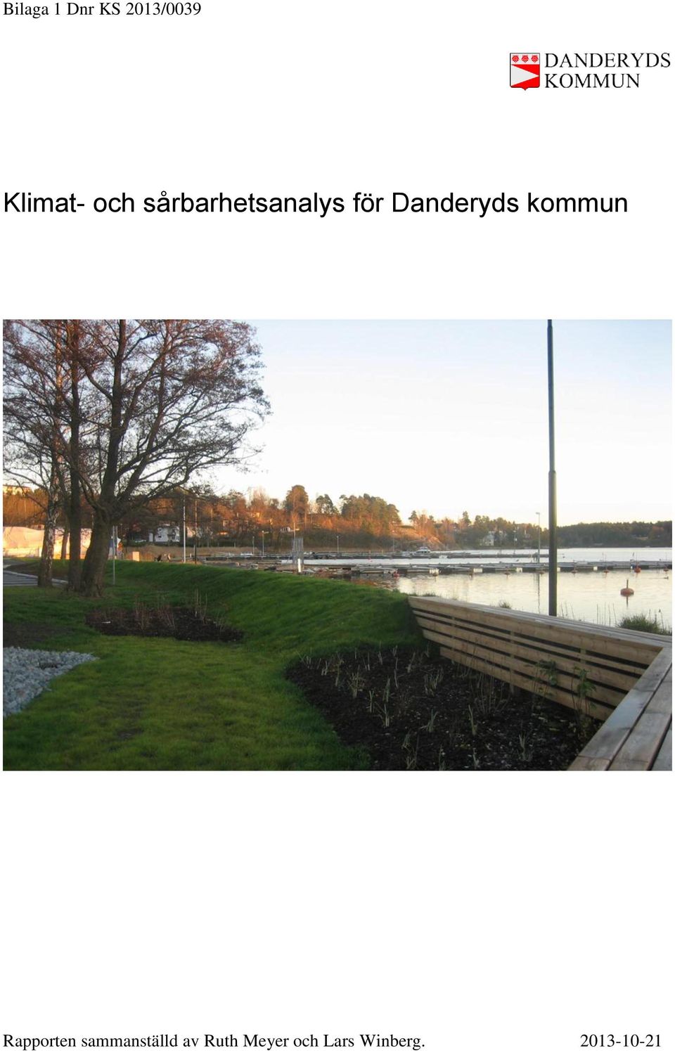 kommun Rapporten sammanställd av