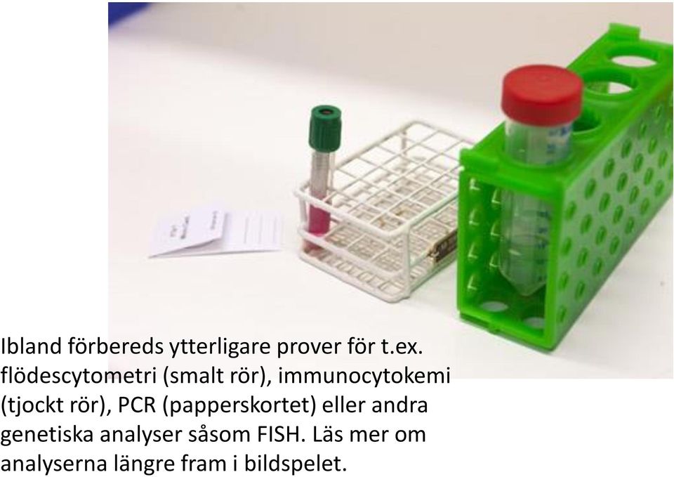 rör), PCR (papperskortet) eller andra genetiska