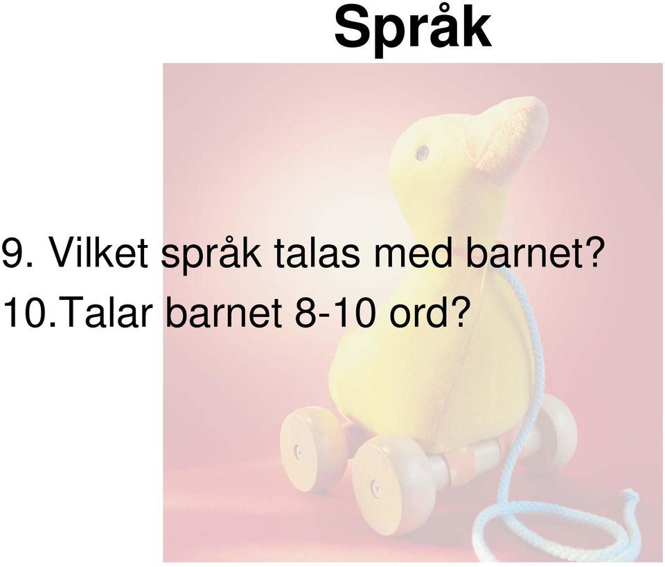 talas med barnet?