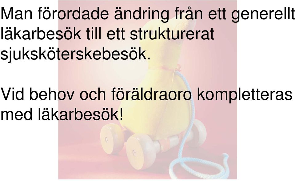 strukturerat sjuksköterskebesök.