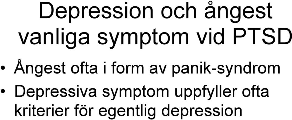 panik-syndrom Depressiva symptom