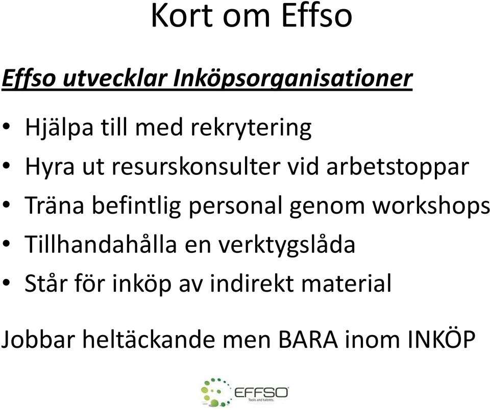 befintlig personal genom workshops Tillhandahålla en verktygslåda