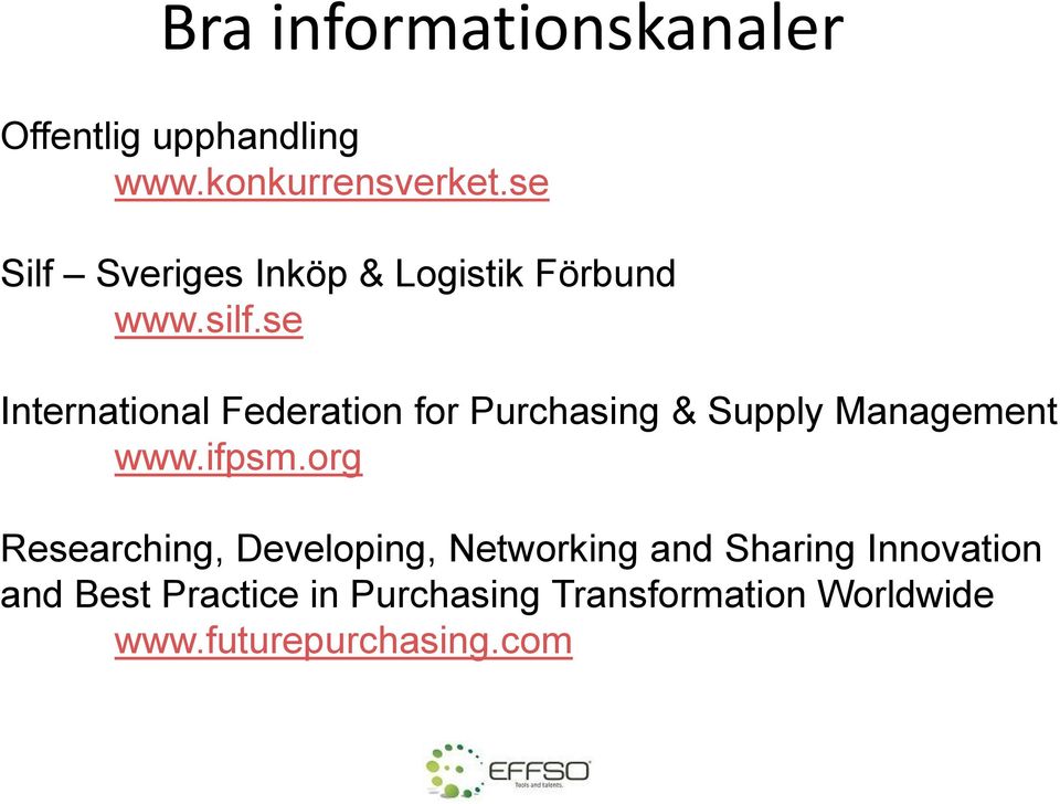 se International Federation for Purchasing & Supply Management www.ifpsm.
