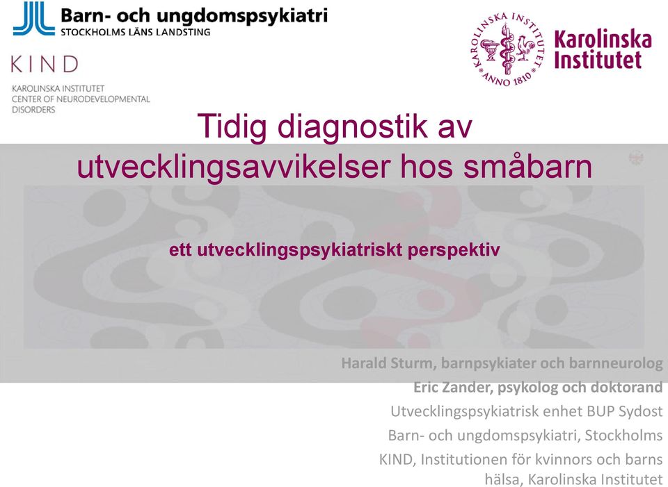 Eric Zander, psykolog och doktorand Utvecklingspsykiatrisk enhet BUP Sydost