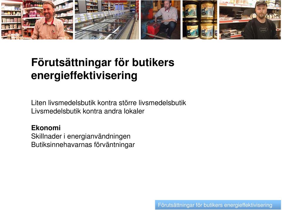 kontra andra lokaler Ekonomi Skillnader i energianvändningen