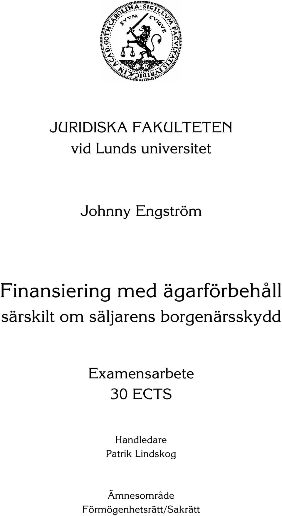 säljarens borgenärsskydd Examensarbete 30 ECTS