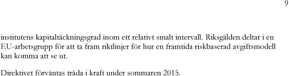 Riksgälden deltar i en EU-arbetsgrupp för att ta fram riktlinjer