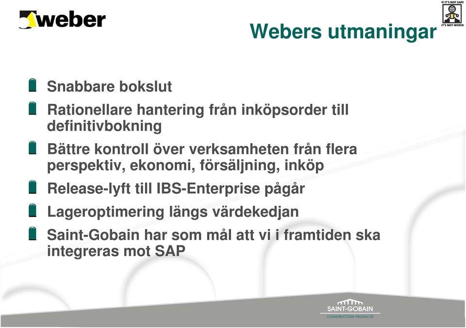 ekonomi, försäljning, inköp Release-lyft till IBS-Enterprise pågår