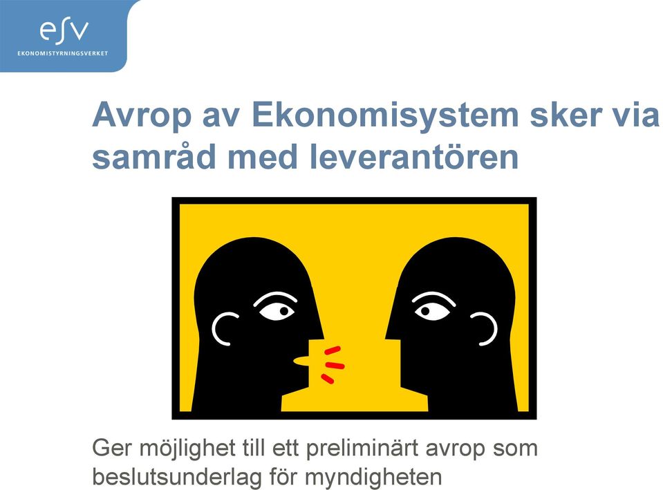möjlighet till ett preliminärt