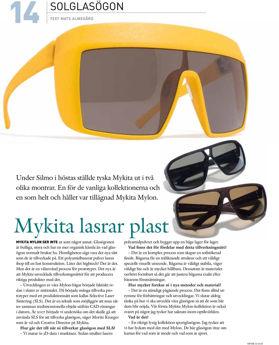 Maui Jim vill ta solglasögonen ett steg längre NR Ett magasin från ...