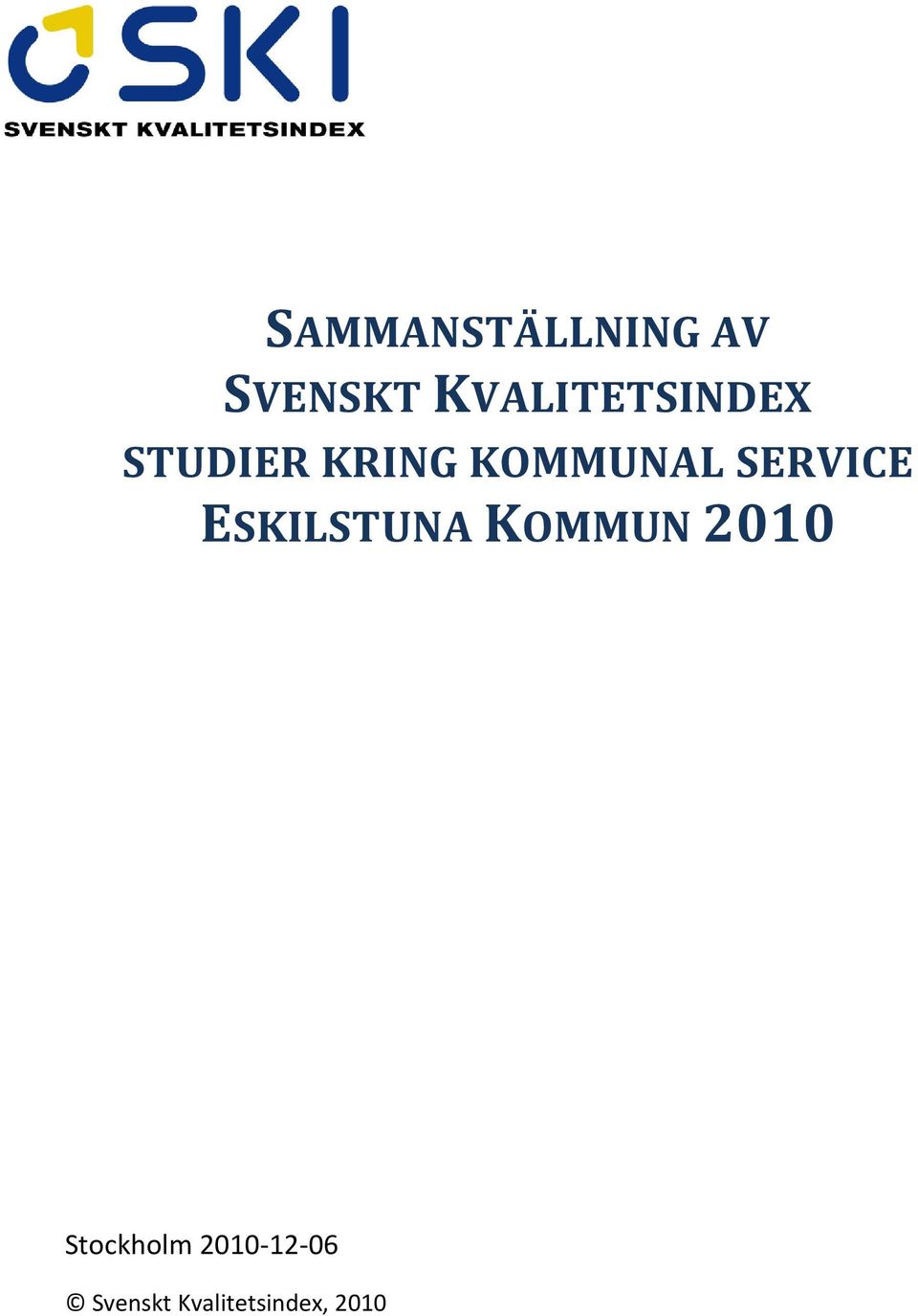 KOMMUNAL SERVICE ESKILSTUNA KOMMUN