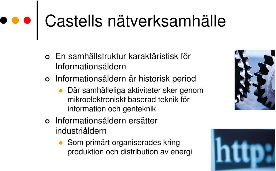 mikroelektroniskt baserad teknik för information och genteknik Informationsåldern