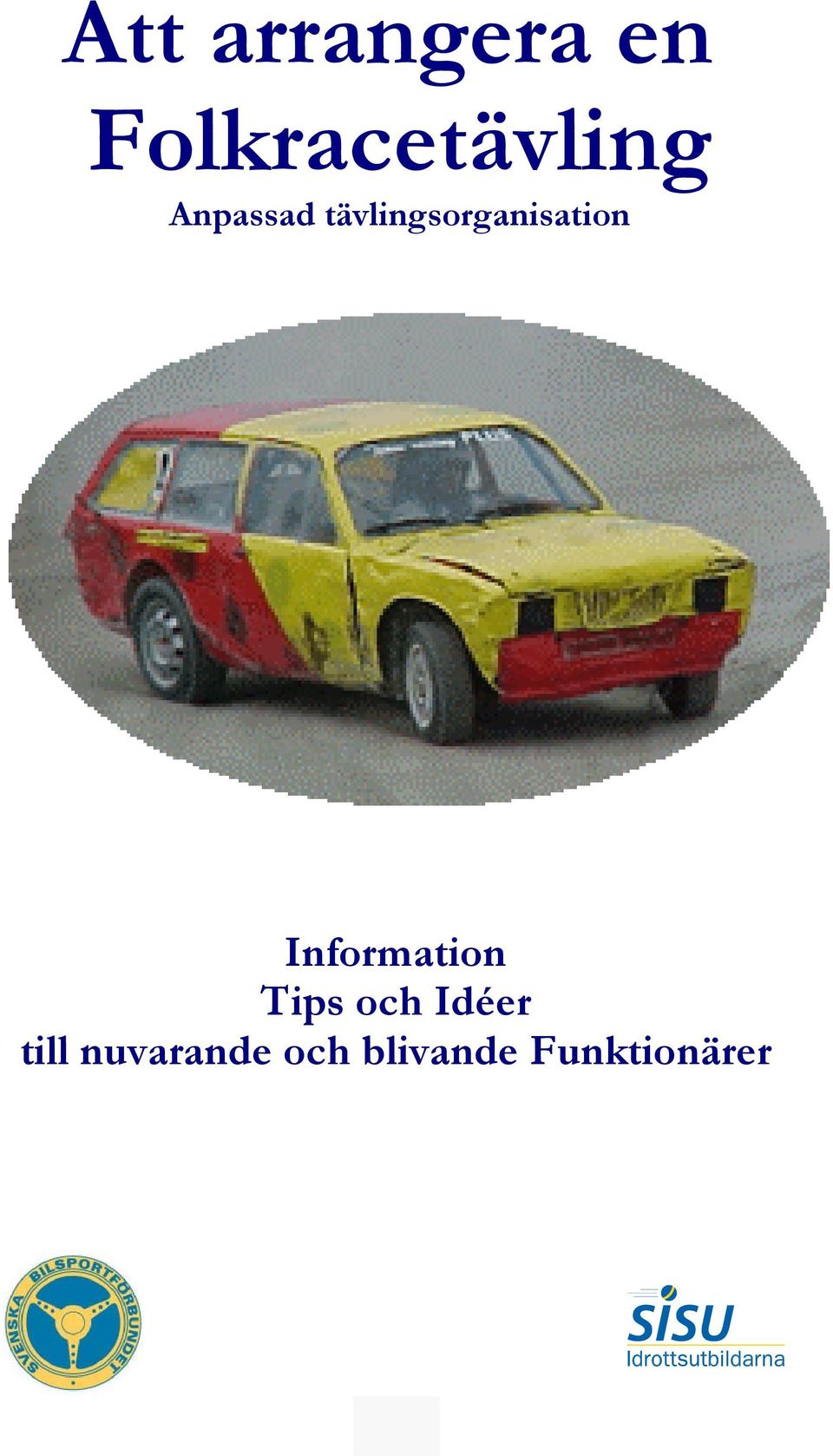 Information Tips och Idéer till