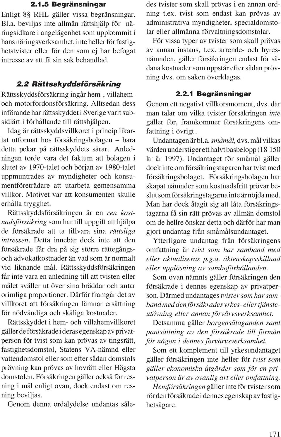begränsningar