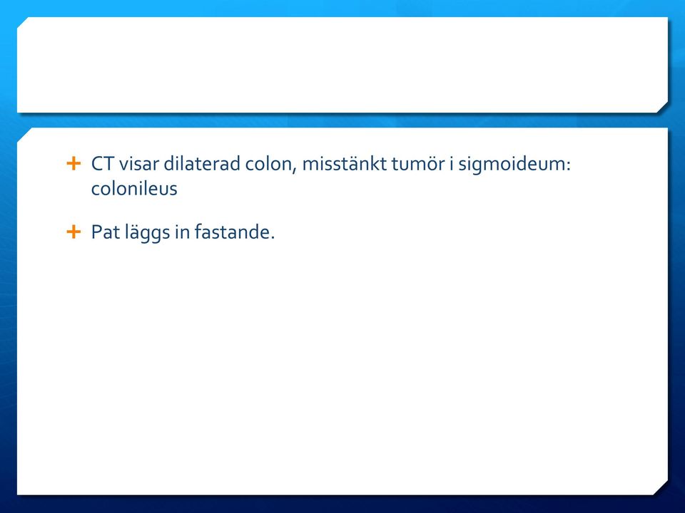 i sigmoideum: