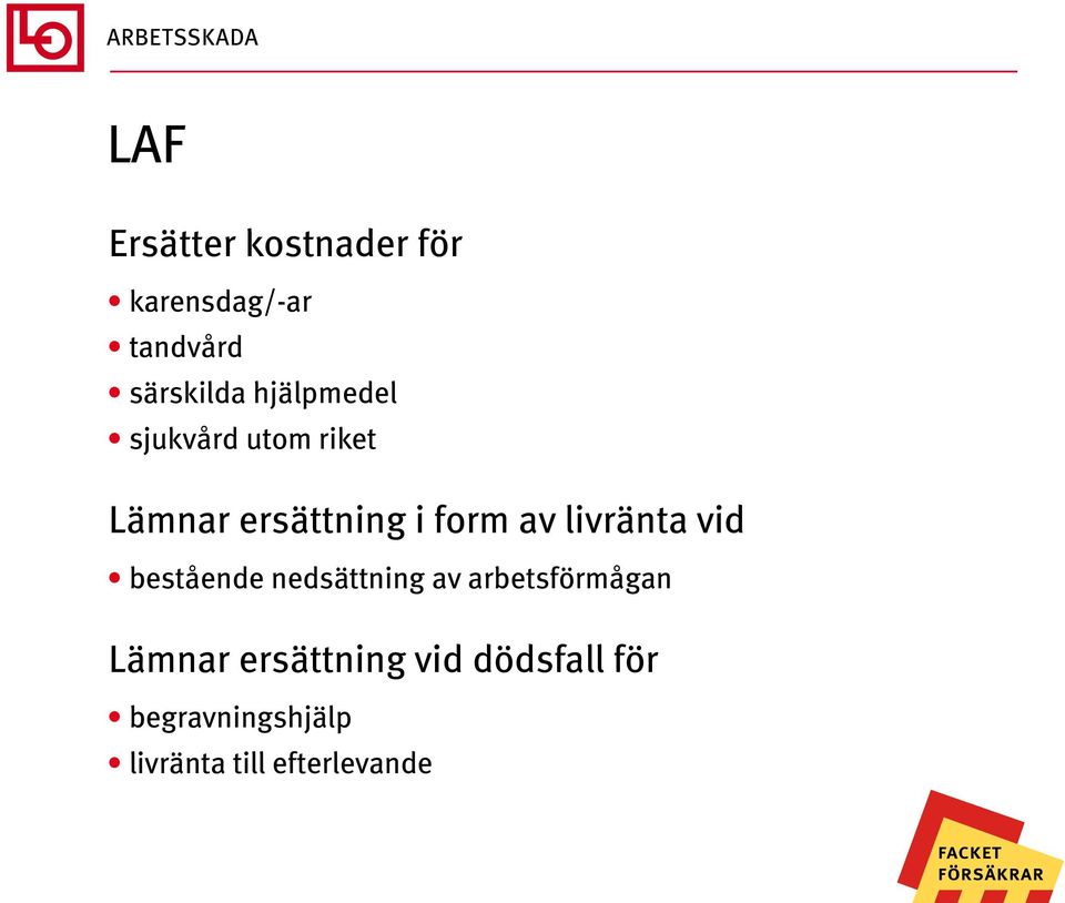 av livränta vid bestående nedsättning av arbetsförmågan Lämnar