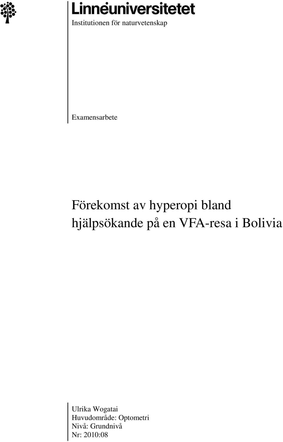 hjälpsökande på en VFA-resa i Bolivia Ulrika