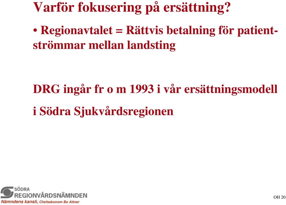 patientströmmar mellan landsting DRG ingår fr